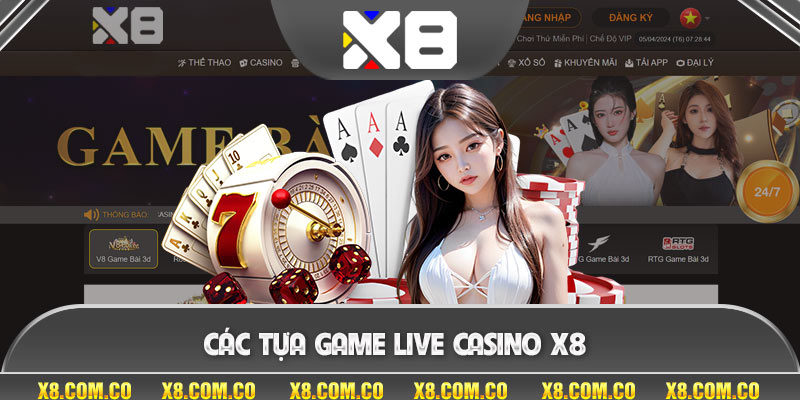 Các tựa game live casino X8