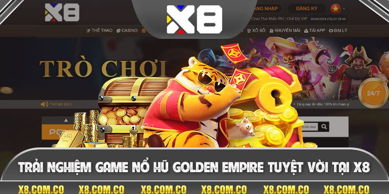 Trải Nghiệm Game Nổ Hũ Golden Empire Tuyệt Vời Tại X8